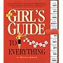 The Girl's Guide to Absolutely Everything