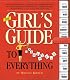 The Girl's Guide to Absolutely Everything
