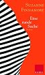 Eine runde Sache: Roman