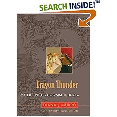 Dragon Thunder: My Life with Ch�gyam Trungpa