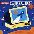 Live at the Quick by Bela Fleck & Flecktones