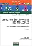La structure �lectronique des mol�cules, tome 1 : De l'atome aux mol�cules simples : Cours et exercices corrig�s