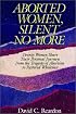 Aborted Women: Silent No More