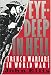 Eye-Deep in Hell: Trench Warfare in World War I