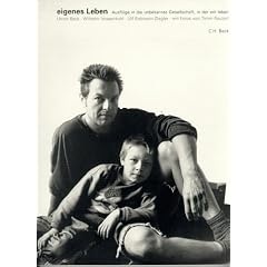 Eigenes Leben: Ausfl�ge in die unbekannte Gesellschaft, in der wir leben