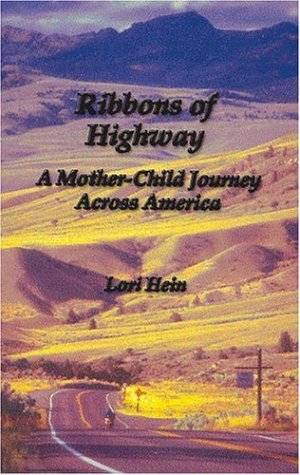 Ribbons of Highway: A Mother-Child Journey Across America