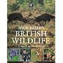 Nick Baker's British Wildlife: A Month by Month Guide