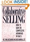 Collaborative Selling: How to Gain the Competitive Advantage in Sales