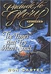 Prelude to Glory, Volume 2: Times That Try Men's Souls (Prelude to Glory)