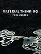 Material Thinking: The Theory and Practice of Creative Research