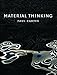 Material Thinking: The Theory and Practice of Creative Research