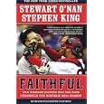Faithful: Two Diehard Boston Red Sox Fans Chronicle the Historic 2004 Season