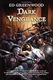 Dark Vengeance: A Novel of Niflheim (Niflheim 2) Ed Greenwood