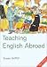 Teaching English Abroad, 6th (Teaching English Abroad)