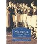 Millwall Football Club, 1885-1939 (Archive Photographs: Images of Sport)