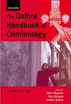 The Oxford Handbook of Criminology, 3rd Ed.