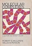 Molecular complexes : a lecture and reprint volume