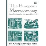 The European Macroeconomy: Growth, Integration and Cycles 1500-1913 (Edward Elgar Monographs) book cover