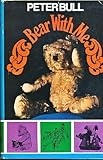 Bear with me: the teddy bear : a symposium