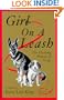 Girl On A Leash: The Healing Power of Dogs: a Memoir