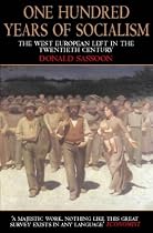 One Hundred Years of Socialism: The West European Left in the Twentieth Century