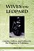 Wives of the Leopard: Gender, Politics and Culture in the Kingdom of Dahomey
