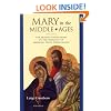 Mary in the Middle Ages: The Blessed Virgin Mary in the Thought of Medieval Latin Theologians