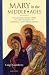 Mary in the Middle Ages: The Blessed Virgin Mary in the Thought of the Medieval Latin Theologians