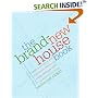 The Brand-New House Book: Everything You Need to Know About Planning, Designing, and Building a Custom, Semi-Custom, or Production-Built House