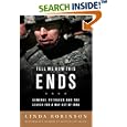 Tell Me How This Ends: General David Petraeus and the Search for a Way Out of Iraq by Linda Robinson