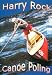 Canoe Poling: Standing Tall and Carrying the Big Stick