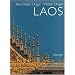 Laos: A Country Between Yesterday and Tomorrow