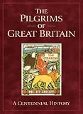 History Of The Pilgrims: A Centennial History