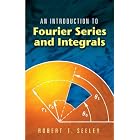 Click here to buy An Introduction to Fourier Series and Integrals by  Robert T. Seeley.