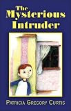 The Mysterious Intruder The Mysterious Intruder