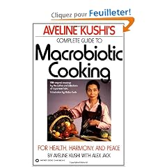 Aveline Kushi's Complete Guide to Macrobiotic Cooking