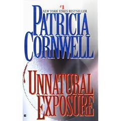 Unnatural Exposure (Kay Scarpetta)