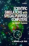 Scientific Simulations with Special-purpose Computers: The Grape System