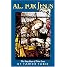 All for Jesus: The Easy Ways of Divine Love