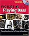 Picture Yourself Playing the Bass (Book)