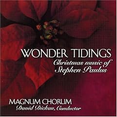 Wonder Tidings: Christmas Music of Stephen Paulus