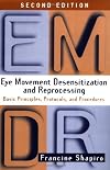 Eye Movement Desensitization and Reprocessing (EMDR), Second Edition: Basic Principles, Protocols, and Procedures