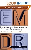Eye Movement Desensitization and Reprocessing: Basic Principles, Protocols, and Procedures