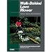 Walk-Behind Lawn Mower: Service Manual (Walk Behind Lawn Mower Service Manual) (Walk Behind Lawn Mower Service Manual)