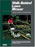 Walk-Behind Lawn Mower: Service Manual (Walk Behind Lawn Mower Service Manual) (Walk Behind Lawn Mower Service Manual)