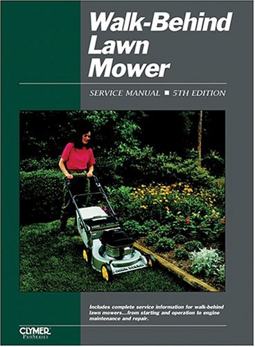 Walk-Behind Lawn Mower: Service Manual (Walk Behind Lawn Mower Service Manual)