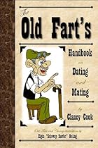 Click to Download Free Kindle Book -> Old Fart's Handbook on Dating and Mating