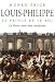 Louis-Philippe, le prince et le roi : La France entre deux révolutions