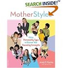 Click here to buy MotherStyles: Using Personality Type to Discover Your Parenting... by  Janet Penley and Diane Eble.