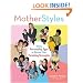 MotherStyles: Using Personality Type to Discover Your Parenting Strengths